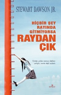 Hiçbir Şey Rayında Gitmiyorsa Raydan Çık Stewart Dawson Jr Lovely