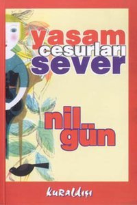 Yaşam Cesurları Sever Nil Gün Kuraldışı Yayınları