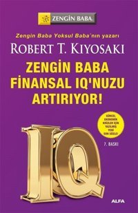 Zengin Baba Finansal IQ nuzu Artırıyor Robert T. Kiyosaki Alfa Yayıncılık