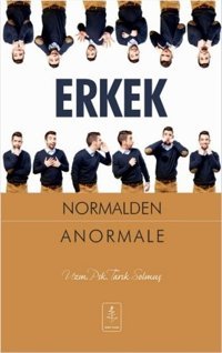 Erkek Normalden Anormale Tarık Solmuş Nobel Yaşam