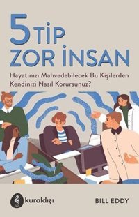 5 Tip Zor İnsan Bill Eddy Kuraldışı Yayınları