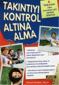 Takıntıyı Kontrol Altına Alma Psy. D., Bonnie Zucker Platform Yayınları
