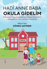 Hadi Anne Baba Okula Gidelim Döndü Çetiner İkinci Adam Yayınları