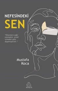 Nefesindeki Sen Mustafa Koca Mahlas Yayınları