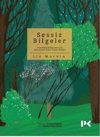 Sessiz Bilgeler Liz Marvin Profil Kitap