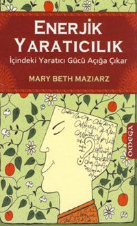 Enerjik Yaratıcılık Beth Maziarz Omega