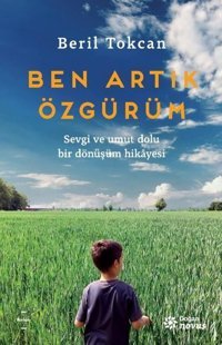 Ben Artık Özgürüm Beril Tokcan Doğan Novus