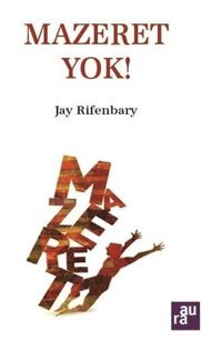 Mazeret Yok! Jay Rifenbary Aura