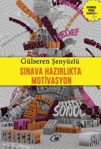 Sınava Hazırlık Mativasyon Gülseren Şenyüzlü Çay Yayınları