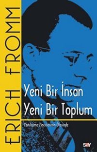 Yeni Bir İnsan Yeni Bir Toplum Erich Fromm Say Yayınları