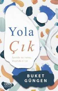 Yola Çık Buket Güngen Ceres Yayınları