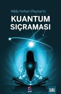 Kuantum Sıçraması Nilda Ferhan Efeçınar Arel Kitap