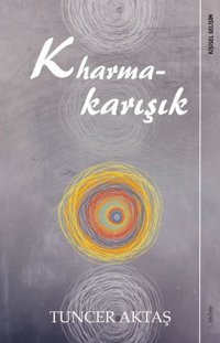 Kharmakarışık Tuncer Aktaş Sola Unitas
