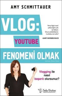 Vlog: Youtube Fenomeni Olmak Amy Schmittauer Sola Unitas