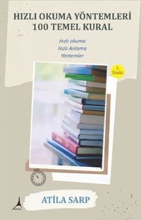 Hızlı Okuma Yöntemleri - 100 Temel Kural Atila Sarp Alter Yayınları