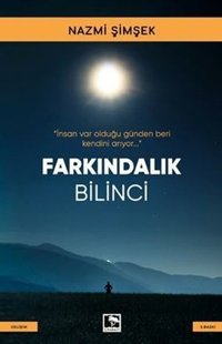 Farkındalık Bilinci Nazmi Şimşek Çınaraltı Yayınları
