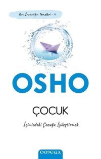 Çocuk - İçimizdeki Çocuğu İyileştirmek Osho Omega