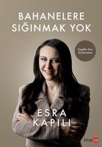 Bahanelere Sığınmak Yok Esra Kapılı Kitapita