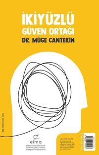 İki Yüzlü Güven Ortağı Müge Cantekin Elma Yayınevi