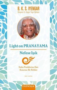 Light on Pranayama - Nefese Işık B. K. S. İyenyar Omega