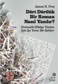 Dört Dörtlük Bir Roman Nasıl Yazılır? James N. Frey Hep Kitap