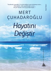 Hayatını Değiştir Mert Çuhadaroğlu Yitik Ülke Yayınları