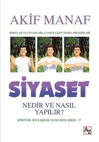 Siyaset Nedir ve Nasıl Yapılır? Akif Manaf Az Kitap