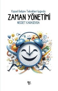 Kişisel Gelişim Teknikleri Işığında Zaman Yönetimi Necdet Karasevda Halk Kitabevi
