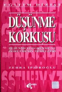 Düşünme Korkusu Zehra İpşiroğlu Papirüs Yayın