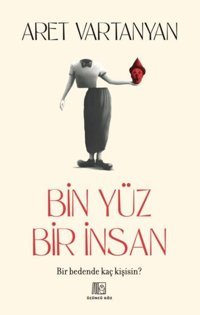 Bin Yüz Bir İnsan Aret Vartanyan Üçüncü Göz Yayınları