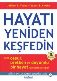 Hayatı Yeniden Keşfedin Jeffrey E. Young, Janet Klosko Psikonet