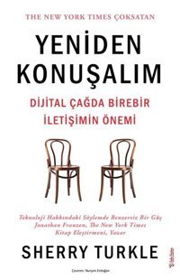 Yeniden Konuşalım - Dijital Çağda Birebir İletişimin Önemi Sherry Turkle Sola Unitas