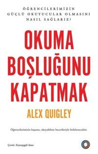 Okuma Boşluğunu Kapatmak Alex Quigley Orenda