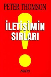 İletişimin Sırları Peter Thomson Arion Yayınevi