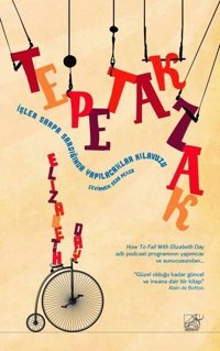 Tepetaklak - İşler Sarpa Sardığında Yapılacaklar Kılavuzu Elizabeth Day Düşbaz