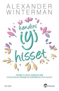 Kendini İyi Hisset Alexander Winterman Eftalya Yayınları