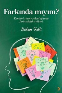 Farkında mıyım? Didem Telli Cinius