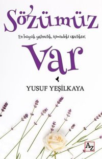 Sözümüz Var Yusuf Yeşilkaya Az Kitap
