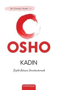 Kadın - Dişilik Ruhunu Onurlandırmak Osho Omega