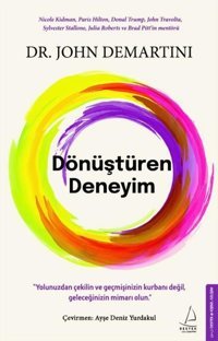Dönüştüren Deneyim John Demartini Destek Yayınları