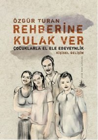 Rehberine Kulak Ver Özgür Turan Yitik Ülke Yayınları