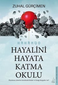 Hayalini Hayata Katma Okulu Zuhal Gürçimen Destek Yayınları