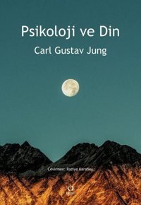 Psikoloji ve Din Carl Gustav Jung Satori
