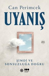 Uyanış: Şimdi ve Sonsuzluğa Doğru Can Perimcek Doğan Novus