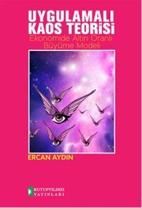Uygulamalı Kaos Teorisi Ercan Aydın Kutup Yıldızı Yayınları