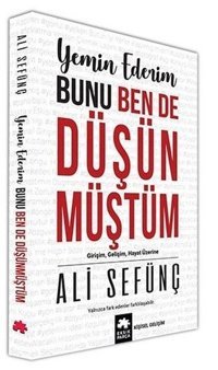 Yemin Ederim Bunu Ben de Düşünmüştüm Ali Sefünç Eksik Parça Yayınları
