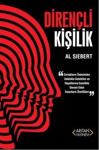Dirençli Kişilik Al Siebert Arıtan Yayınevi