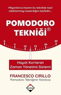 Pomodoro Tekniği - Hayat Kurtaran Zaman Yönetimi Sistemi Francesco Cirillo Buzdağı Yayınevi