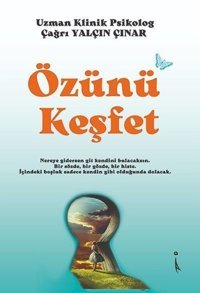Özünü Keşfet Çağrı Yalçın Çınar İkinci Adam Yayınları