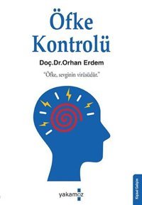 Öfke Kontrolü Orhan Erdem Yakamoz Yayınları
